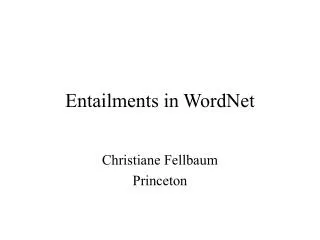 Entailments in WordNet