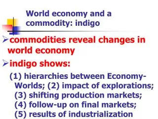 World economy and a commodity: indigo