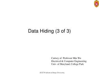 Data Hiding (3 of 3)