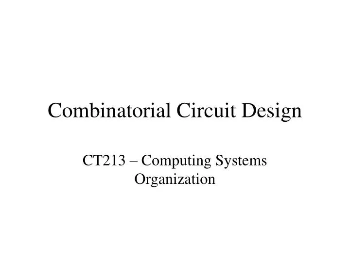 combinatorial circuit design