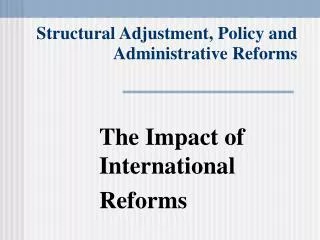 Structural Adjustment, Policy and Administrative Reforms
