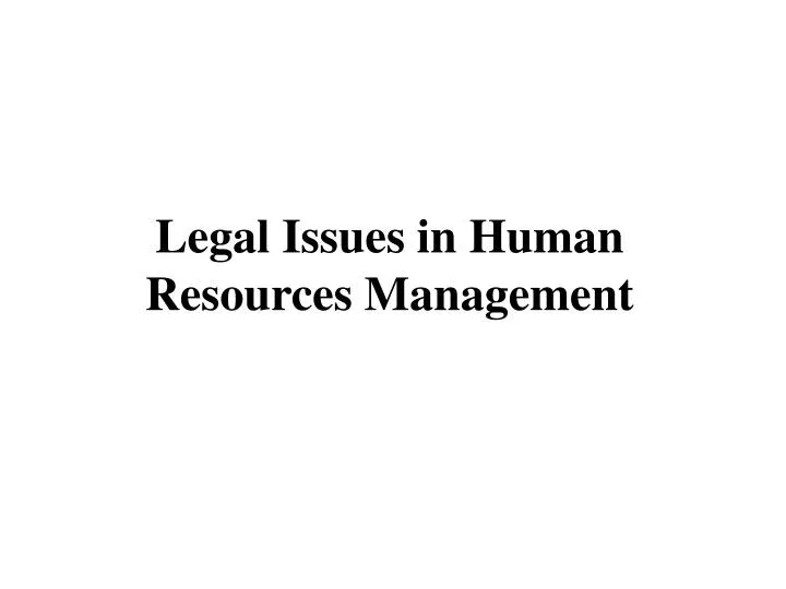 legal issues in human resources management