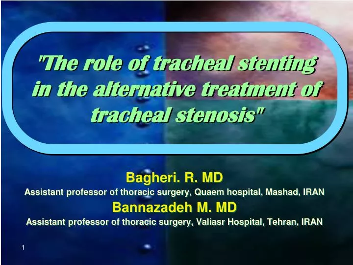 the role of tracheal stenting in the alternative treatment of tracheal stenosis