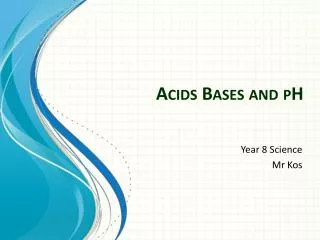Acids Bases and pH
