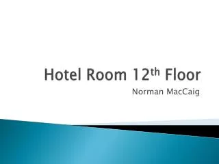 Hotel Room 12 th Floor