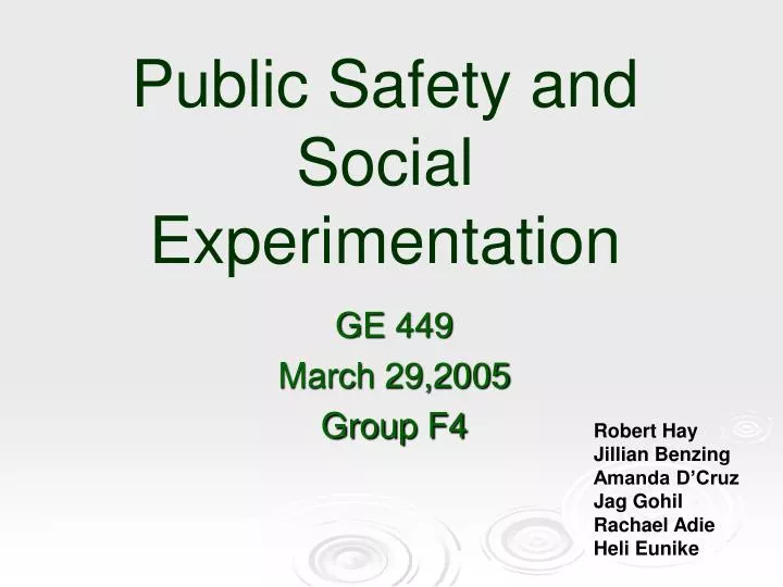 public safety and social experimentation
