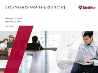 SaaS Value by McAfee and [Partner]